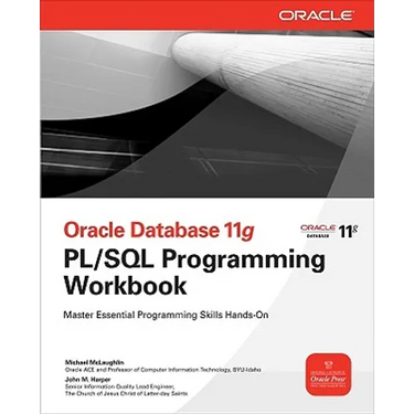 Oracle Database 11g PL/SQL Programming Workbook