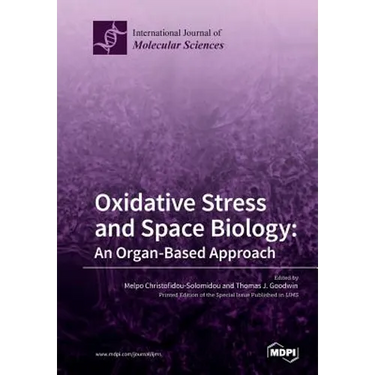 Oxidative Stress and Space Biology An Organ-Based Approach