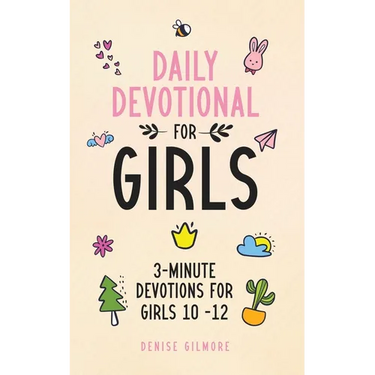 Daily Devotional for Girls: 3-Minute Devotions for Girls 10-12 (Economic Version)