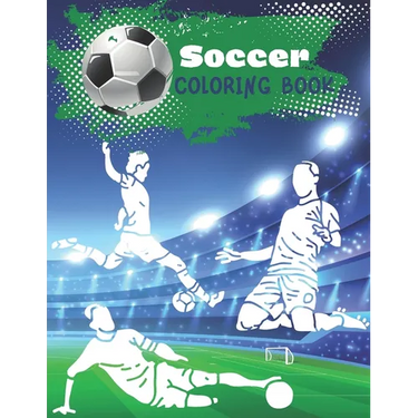 Soccer Coloring Book: Coloring pages for players and fans ages 8 - 12 Ball, Referee, Goal, Players, Worldcup, Cup, Game