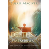 Depths of Remembrance: Book Three of The Atlantis Chronicles