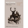 Red Deer: Behavior and Ecology of Two Sexes