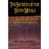 The Secrets of the Seven Metals