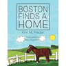 Boston Finds a Home