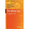 The Motor Car: Past, Present and Future