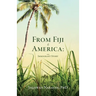 From Fiji to America