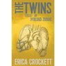 The Twins: Cycle 3 of the Blood Zodiac