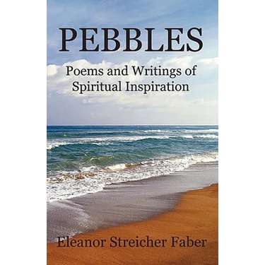 Pebbles: Poems and Writings of Spiritual Inspiration