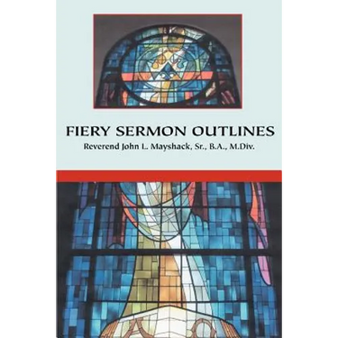 Fiery Sermon Outlines
