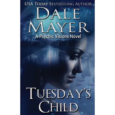 Tuesday's Child: A Psychic Visions Novel
