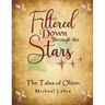 Filtered Down Through the Stars: The Tales of Olórin
