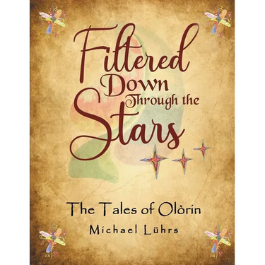 Filtered Down Through the Stars: The Tales of Olórin