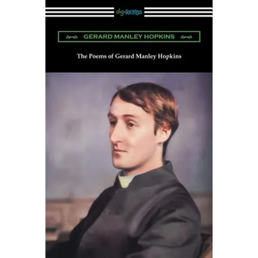 The Poems of Gerard Manley Hopkins: (Edited with notes by Robert Bridges)