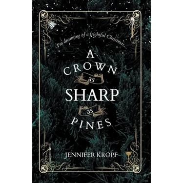 A Crown as Sharp as Pines