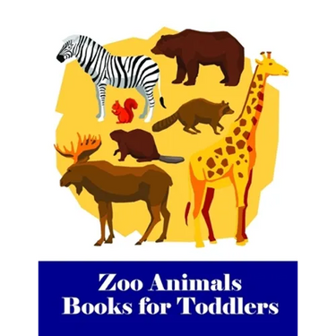 Zoo Animals Books for Toddlers: An Adorable Coloring Book with Cute Animals, Playful Kids, Best for Children