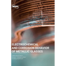 Electrochemical and Corrosion Behavior of Metallic Glasses