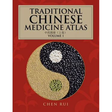 Traditional Chinese Medicine Atlas: Volume 1