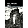 Unfolding Gifts in the Spirit Of Poetry