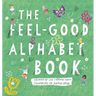 The Feel-Good Alphabet Book