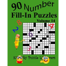 Number Fill-In Puzzles, Volume 14: 90 Puzzles