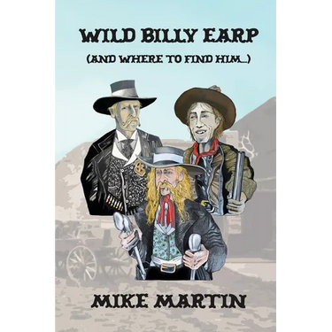 Wild Billy Earp (And Where to Find Him)