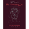 The Novices of Sais: With Sixty Drawings by Paul Klee