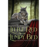 Little Red and the Lumpy Bed