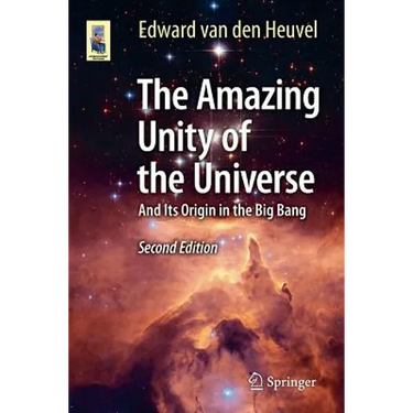 The Amazing Unity of the Universe: And Its Origin in the Big Bang