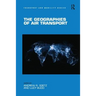 The Geographies of Air Transport