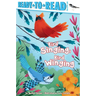 Bird Singing, Bird Winging: Ready-To-Read Pre-Level 1