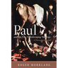 Paul and His Life-Transforming Theology: A Concise Introduction