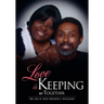 Love Is Keeping Us Together
