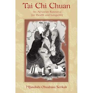 Tai Chi Chuan: An Afriasian Resource for Health and Longevity