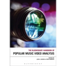 The Bloomsbury Handbook of Popular Music Video Analysis