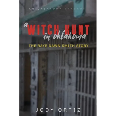 A witch-hunt in Oklahoma: The Raye Dawn Smith story