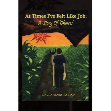 At Times I've Felt Like Job: A Story of 'Choices'