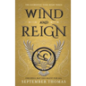 Wind and Reign: The Elemental Gods Book Three