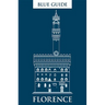 Blue Guide Florence: Eleventh Edition