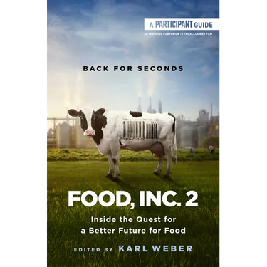 Food, Inc. 2: Inside the Quest for a Better Future for Food