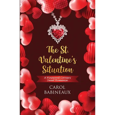 The St. Valentine's Situation: A Pinewood Corners Sweet Romance