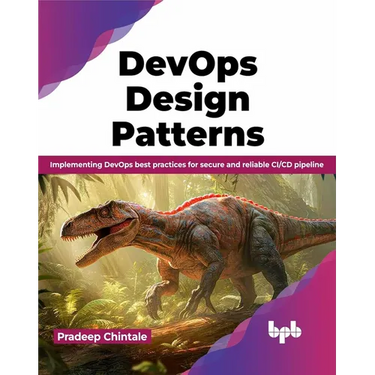Devops Design Pattern: Implementing Devops Best Practices for Secure and Reliable CI/CD Pipeline