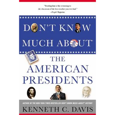Don't Know Much about the American Presidents
