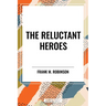 Reluctant Heroes