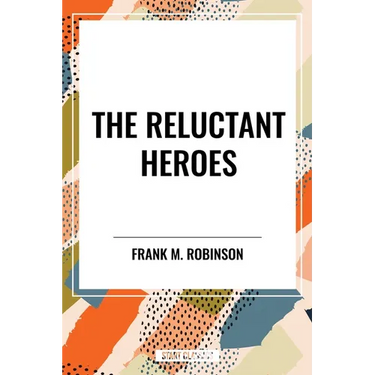 Reluctant Heroes