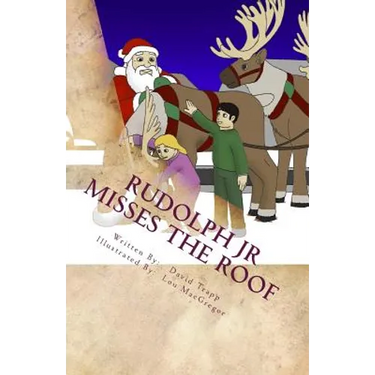 Rudolph Jr Misses the Roof: A Daxton and Miranda Adventure Book