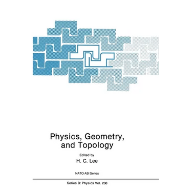 Physics, Geometry and Topology