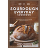 Sourdough Everyday Cookbook: Unlock The Secrets Of Perfect Bread, Creative Recipes, And Artisan Techniques: A Comprehensive Guide to Creating and S