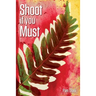 Shoot if you Must