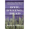 Dye, Dyeing, Dead