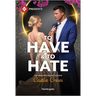To Have & to Hate